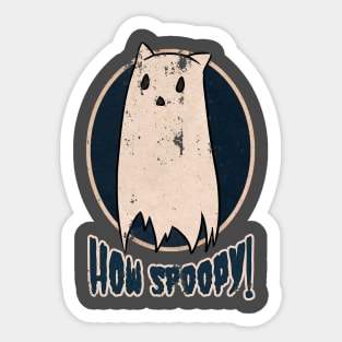 How Spoopy! Sticker